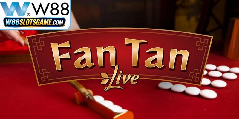 Cách Chơi Fantan Casino W88 - Hướng Dẫn Cho Gamer Cách Chơi Fantan Casino W88 - Hướng Dẫn Cho Gamer