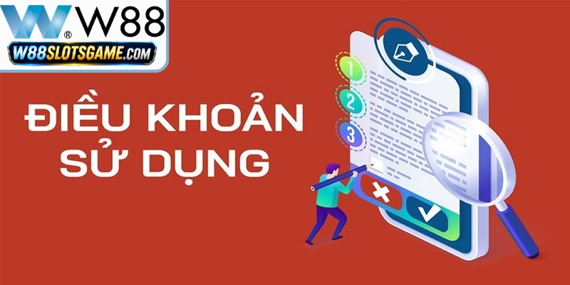 Điều Khoản Sử Dụng Tại W88 Cập Nhật Mới Nhất Năm 2026 Điều Khoản Sử Dụng Tại W88 Cập Nhật Mới Nhất Năm 2026