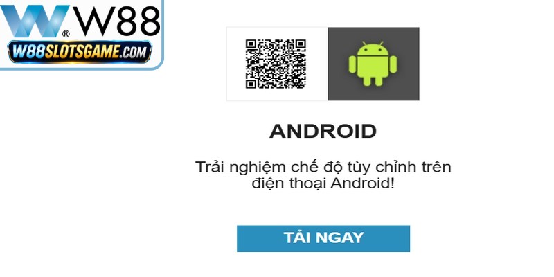 Hướng Dẫn Tải App W88 Cho Điện Thoại Android Và IOS Hướng Dẫn Tải App W88 Cho Điện Thoại Android Và IOS